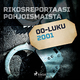 Omslagsbild för Rikosreportaasi Pohjoismaista 2001