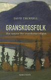 Omslagsbild för Granskogsfolk : hur naturen blev svenskarnas religion