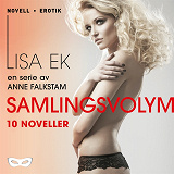 Omslagsbild för Anne Falkstam: Lisa Ek Samlingsvolym 10 noveller