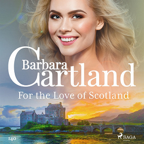 Omslagsbild för For the Love of Scotland (Barbara Cartland's Pink Collection 140)