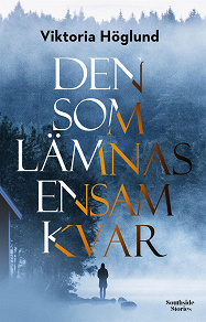 Omslagsbild för Den som lämnas ensam kvar