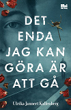 Omslagsbild för Det enda jag kan göra är att gå