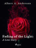 Omslagsbild för Fading of the Light: A Love Story