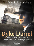 Omslagsbild för Dyke Darrel the Railroad Detective Or, The Crime of the Midnight Express