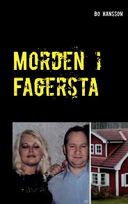 Cover for Morden i Fagersta: Den sanna berättelsen om två mord.