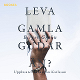 Cover for Leva gamla gudar än?