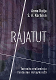 Omslagsbild för Rajatut: Tarinoita realismin ja fantasian risteyksistä