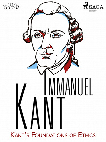 Omslagsbild för Kant’s Foundations of Ethics