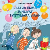 Omslagsbild för Lilli ja Emma juhlivat syntymäpäiviään