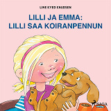 Omslagsbild för Lilli ja Emma: Lilli saa koiranpennun