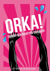 Omslagsbild för ORKA! Träning och äventyr i vardagen