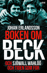Cover for Boken om Beck och Sjöwall Wahlöö och tiden som for