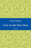 Cover for Love on the Bon-Dieu