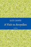 Cover for A Visit to Avoyelles
