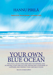 Omslagsbild för Your Own Blue Ocean: Practical advice and exercises for defining and achieving your own success, enhancing your sense of happiness and finding Your Own Blue Ocean
