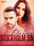 Omslagsbild för Stockholm Sin: Gränderna i Gamla Stan