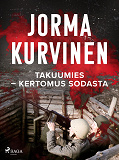 Omslagsbild för Takuumies – Kertomus sodasta