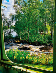 Omslagsbild för Finland through the eyes of a foreigner