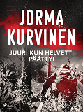 Cover for Juuri kun helvetti päättyi