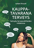 Omslagsbild för Kauppatavarana terveys