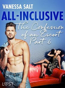 Omslagsbild för All-Inclusive - The Confessions of an Escort Part 6