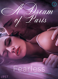 Omslagsbild för Fearless: A Dream of Paris 2 - Erotic Short Story