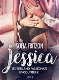 Omslagsbild för Jessica: Secrets and Passionate Encounters 1 - Erotic Short Story