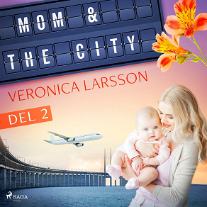 Omslagsbild för Mom & the city - en modells bekännelser, Del 2