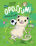 Omslagsbild för Opossumi ja pompottava sydän