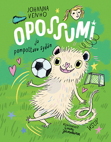Omslagsbild för Opossumi ja pompottava sydän