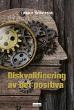 Omslagsbild för Diskvalificering av det positiva