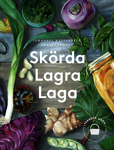 Omslagsbild för Skörda, lagra, laga