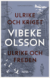 Cover for Ulrike och kriget / Ulrike och freden (samlingsvolym)