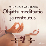 Omslagsbild för Ohjattu meditaatio ja rentoutus - Osa 4