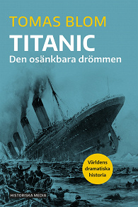 Omslagsbild för Titanic : den osänkbara drömmen