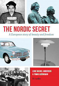 Omslagsbild för The Nordic Secret : A European Story of Beauty and Freedom
