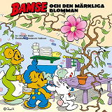 Omslagsbild för Bamse och den märkliga blomman