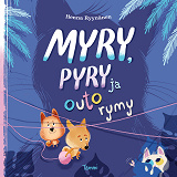 Cover for Myry, Pyry ja outo rymy