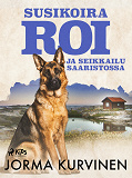 Cover for Susikoira Roi ja seikkailu saaristossa