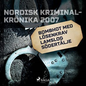 Omslagsbild för Bombhot med lösenkrav lamslog Södertälje