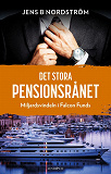 Omslagsbild för Det stora pensionsrånet :  miljardsvindeln i Falcon Funds