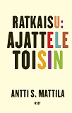 Cover for Ratkaisu: Ajattele toisin