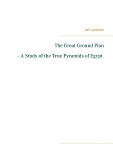 Omslagsbild för The Great Ground Plan - A Study of the True Pyramids of Egypt