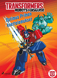 Omslagsbild för Transformers - Robots in Disguise - Optimus Primen koettelemukset