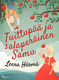 Omslagsbild för Tuittupää ja salaperäinen Samu