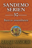 Cover for Sandemoserien 30 - Barn av ensamheten