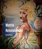 Omslagsbild för Matria Kvinnolandet