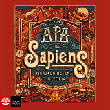 Cover for Från apa till sapiens : mänsklighetens historia