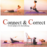 Cover for Connect & Correct: Första hjälpen för din hållning