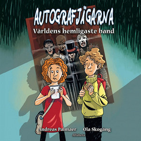Cover for Autografjägarna : Världens hemligaste band